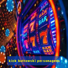 kick buttowski personagens